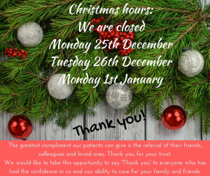 Christmas hours_We are closedMonday 25th DecemberTuesday 26th DecemberMonday 1st January